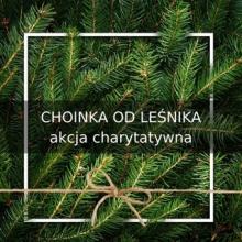 Akcja „Choinka od leśnika”